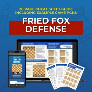Fried Fox Defense - Chess Opening Cheat Sheet | Interactive And Printable Chess Opening Guide