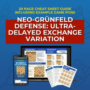 Neo-Grünfeld Defense: Ultra-Delayed Exchange Variation - Chess Opening Cheat Sheet | Interactive And Printable Chess Opening Guide
