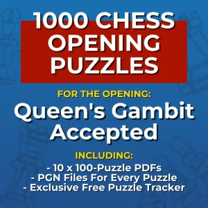 1000 Queen's Gambit Accepted Chess Opening Puzzles