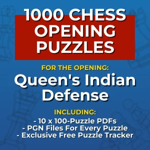 1000 Queen's Indian Defense Chess Opening Puzzles